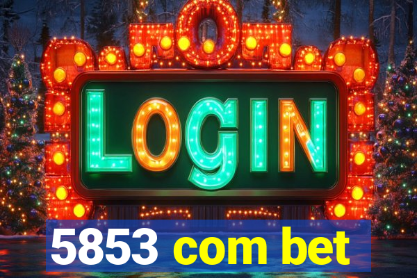 5853 com bet